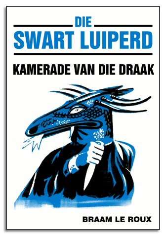 Die Swart Luiperd: Kamerade van die Draak