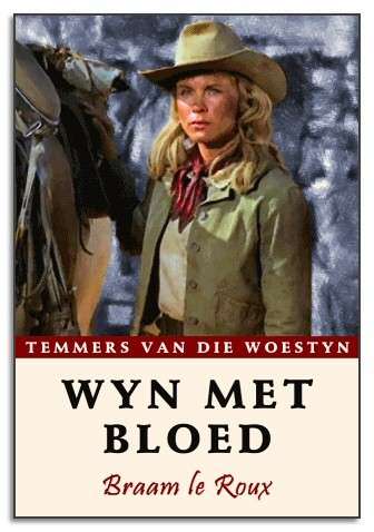 Temmers van die Woestyn: Wyn met Bloed