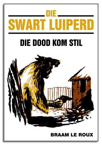 Die Swart Luiperd: Die Dood Kom Stil