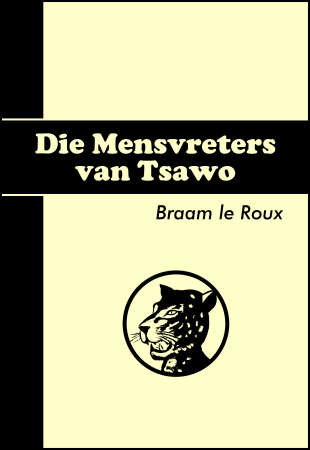 Die Swart Luiperd - Die Mensvreters van Tsawo - #2