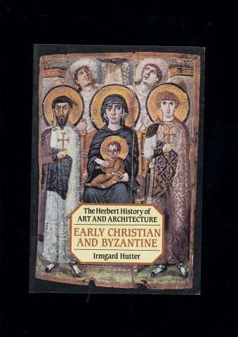 Early Christian and Byzantine (Art) - Irmgard Hutter
