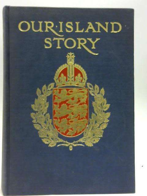 Our Island Story - 1st Edition - Hardcover