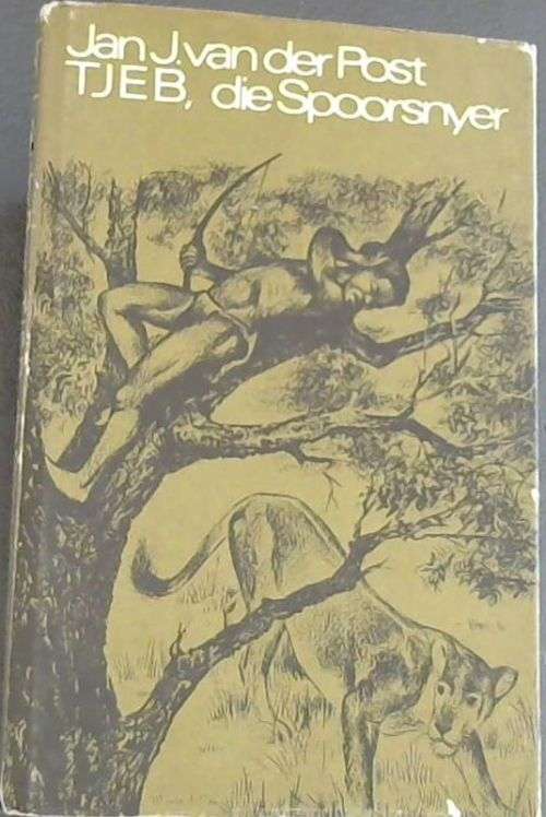 Jan J. van der Post TJEB die Spoorsnyer - Hardeband