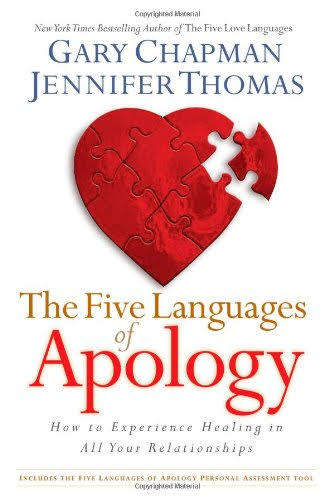 Gary Chapman Jennifer Thomas : The Five Languages of Apology