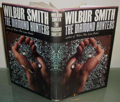 The Diamond Hunters (1st edition) Wilbur Smith  Hardcover - 2nd Printing  Used condition