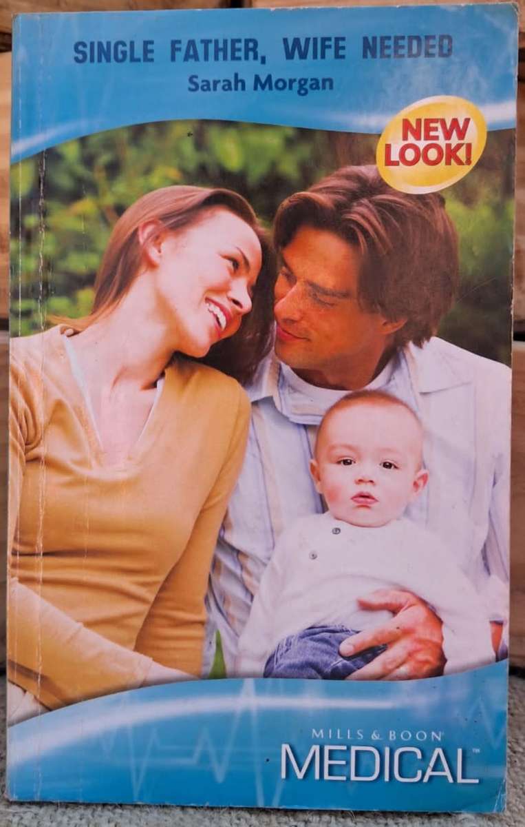 Mills and Boon Medical - Single father, wife needed (2007)