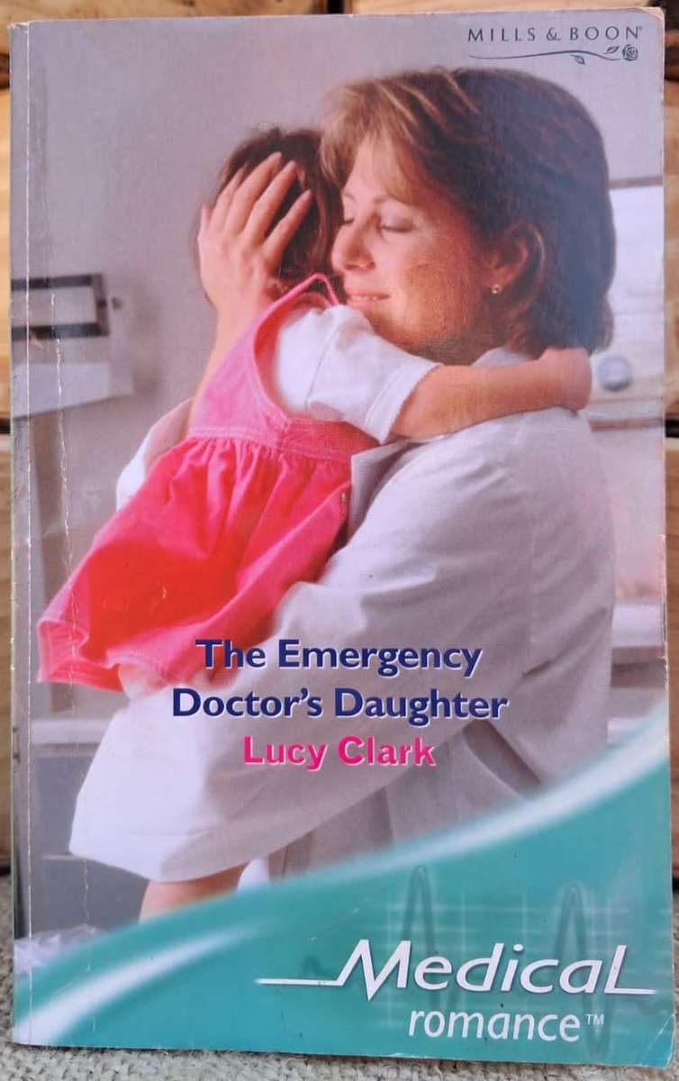 Mills and Boon Medical Romance - The Emergency doctor's daughter (2007)