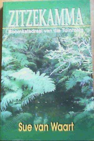 Zitzekamma. Boomkatedraal van die Tuinroete. Sue Van Waart.