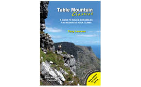 Table Mountain Classics - A Guide to Walks, Scrambles and Moderate Rock Climbs By Tony Lourens
