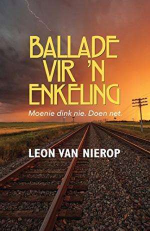 Ballade Vir n Enkeling. (Paperback)  Leon Van Nierop