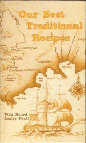 Our Best Traditional Recipes.  Vida Heard; Lesley Faull