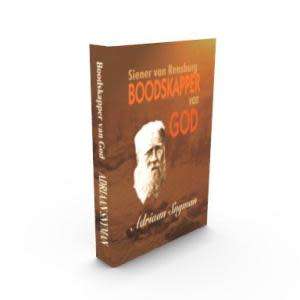 Siener Van Rensburg. Boodskapper van God. Adriaan Snyman