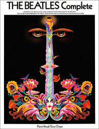 The Beatles Complete. Piano vocal/easy organ edition, Ray Connolly.