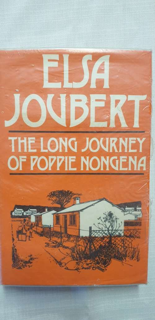 The long journey of Poppie Nongena. Elsa Joubert