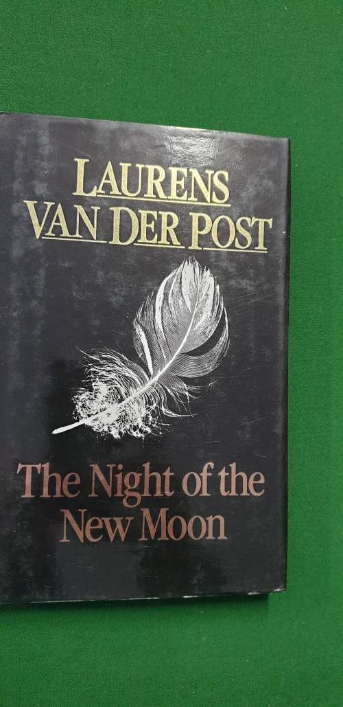 The Night of the New Moon. Laurens Van Der Post.
