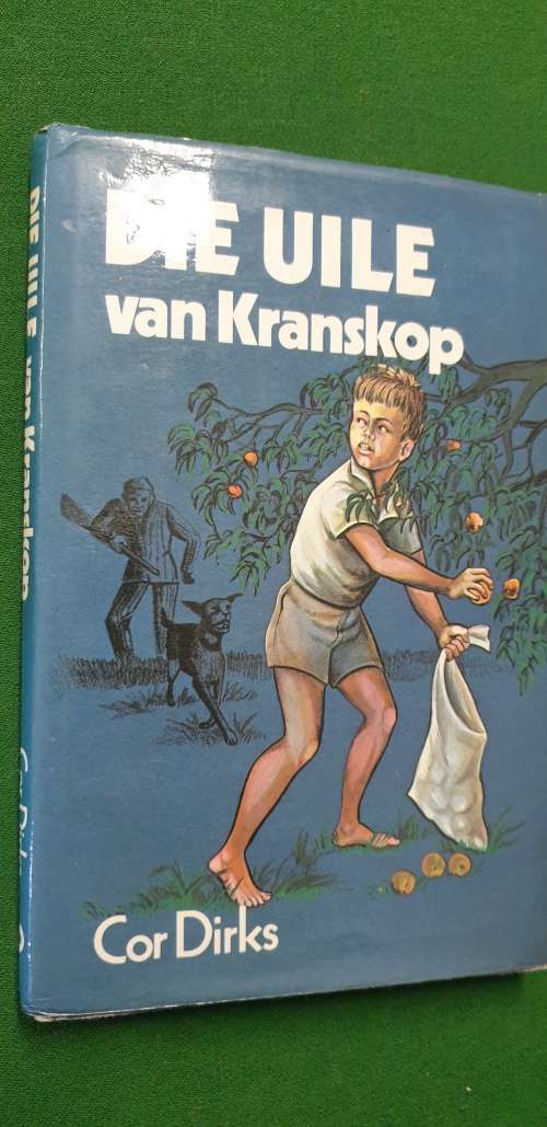 Die Uile van Kranskop. Cor Dirks.