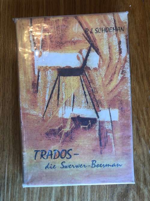 Trados - die Swerwer Boesman by P.J. Schoeman