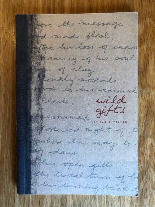 Wild Gifts by Ian McCallum (SIGNED)