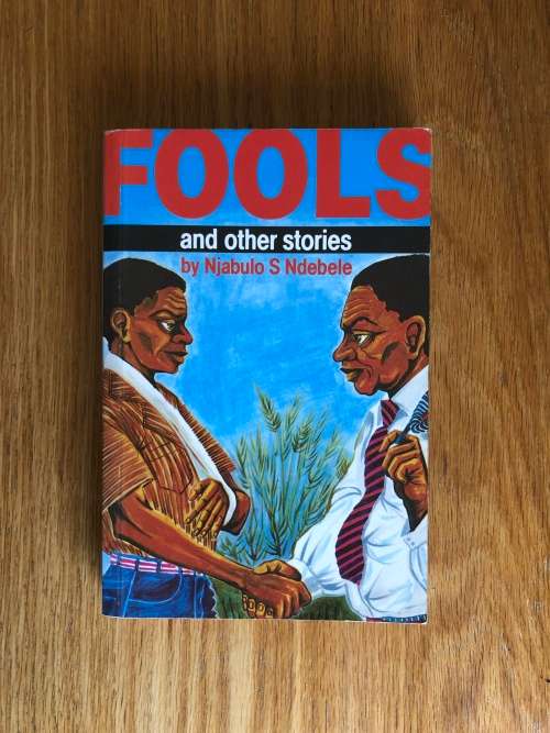 Fools and other Stories by Njabulo S Ndebele