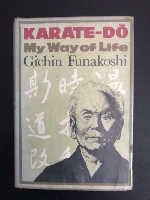 Karate-Do, My Way of Life by Gichin Funakoshi