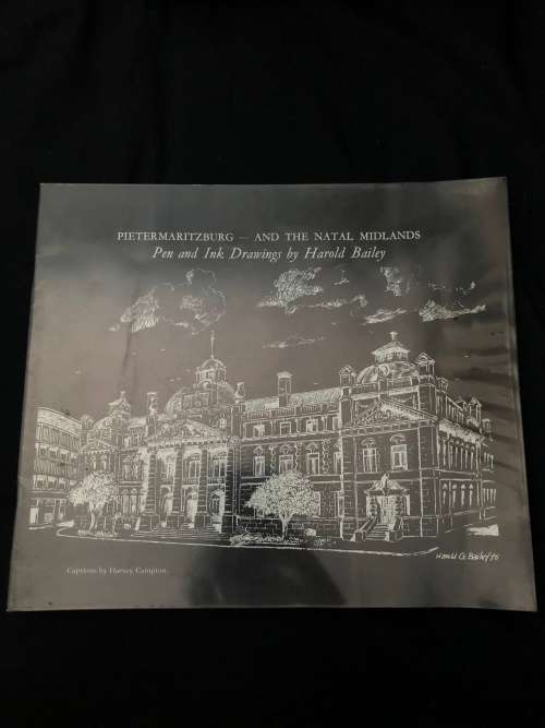 Pietermaritzburg - and the Natal Midlands. Harold Bailey. (SIGNED)