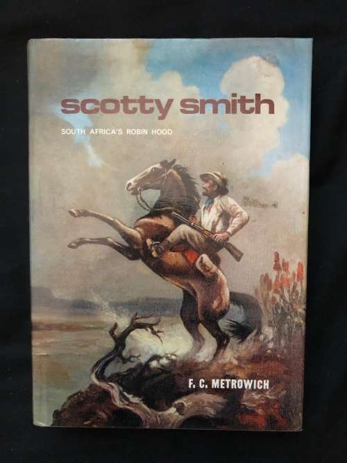 Scotty Smith. F C Metrowich.