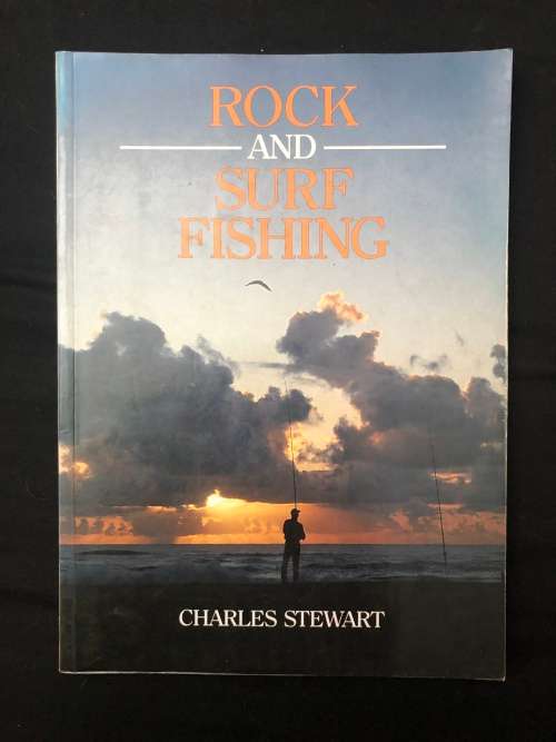 Rock and Surf Fishing. Charles Stewart.