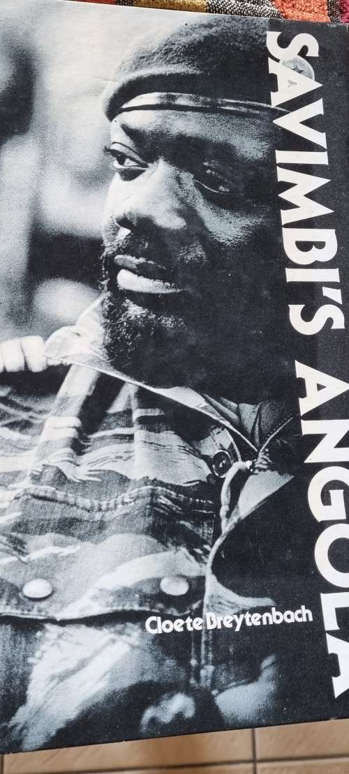 Savimbi`s Angola. Cloete Breytenbach.