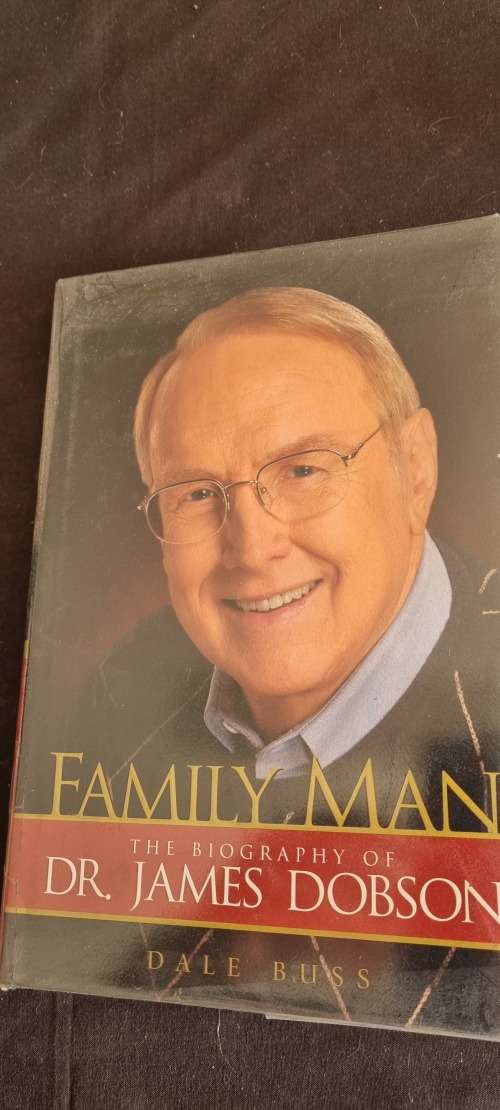 Family Man. The biography of Dr James Dobson. Dale Buss.