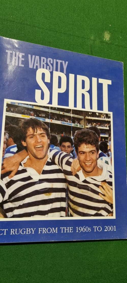The Varsity Spirit. UCT Rugby from the 1960s to 2001. Leonard Kaplan (Ed)