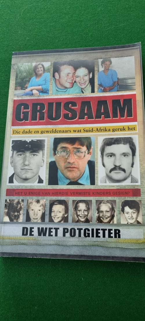 Grusaam. Die dade en geweldenaars wat SA geruk het. De Wet Potgieter.