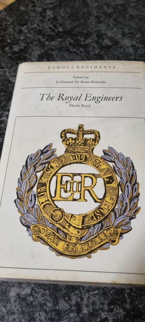 The Royal Engineers. Signed by Derek Boyd. Edited by Lt Gen Sir Brian Horrocks.