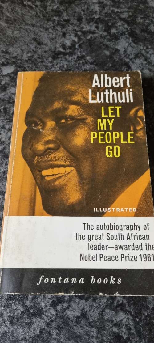 Let my people go. Albert Luthuli.