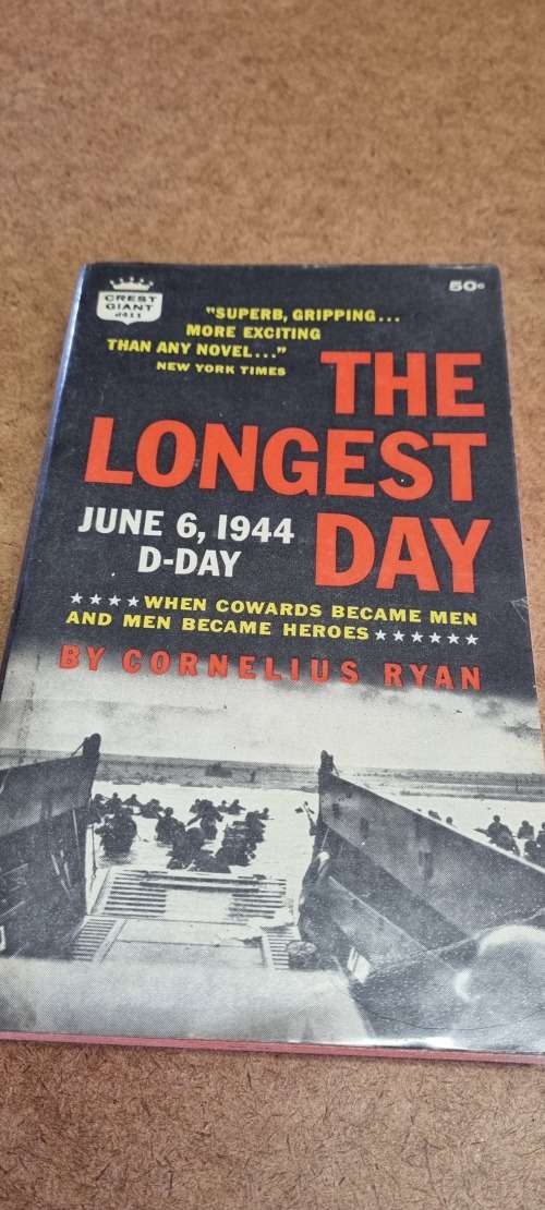 The Longest Day. June 6, 1944. D-Day. Cornelius Ryan