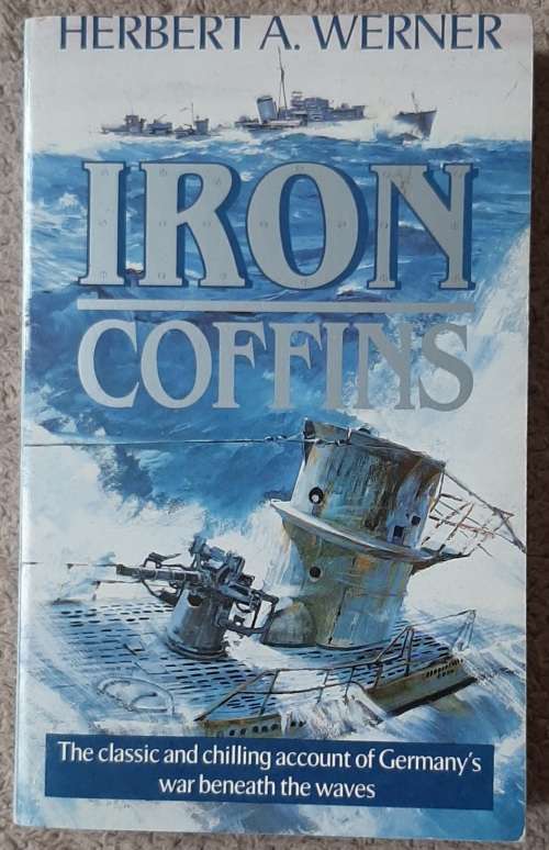 Iron Coffins  Author: Herbert A. Werner