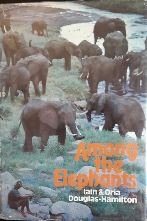Among the Elephants - Iain and Oria Douglas- Hamilton