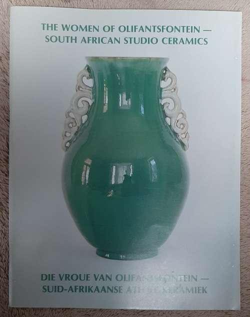 The Womaen of Olifantsfontein-South african Studio Ceramics - Author: Dr Malanie Hillebrand
