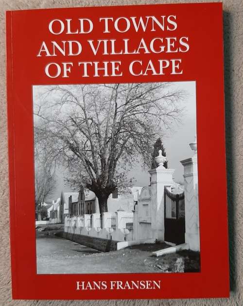 Old Towns and Villages of the Cape - Author: Hans Fransen