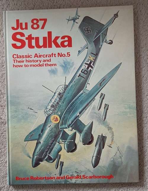 Ju 87 Stuka: Classic Aircraft No.5 - Author: Robertson and Scarborough