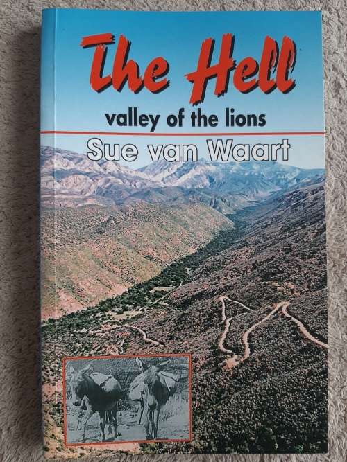 The Hell:Valley of the lions - Author: Sue van Waart