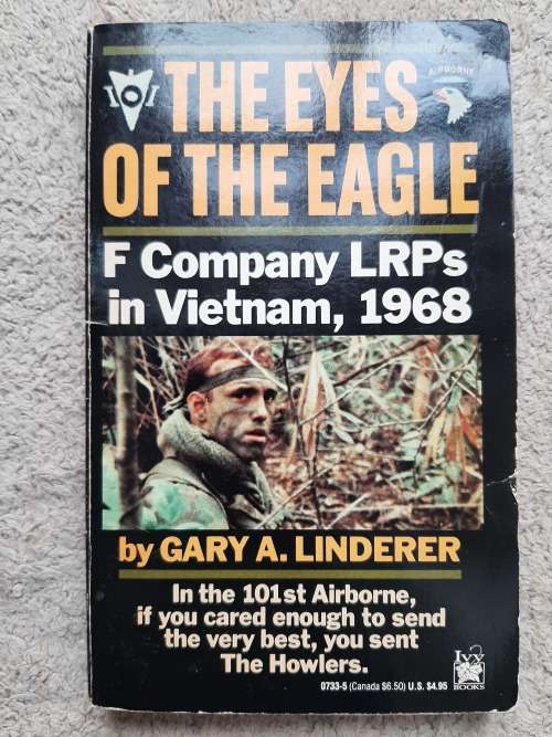 The Eyes of the Eagle:F Company LRPs in Vietnam,1968 - Author: Gary A. Linderer