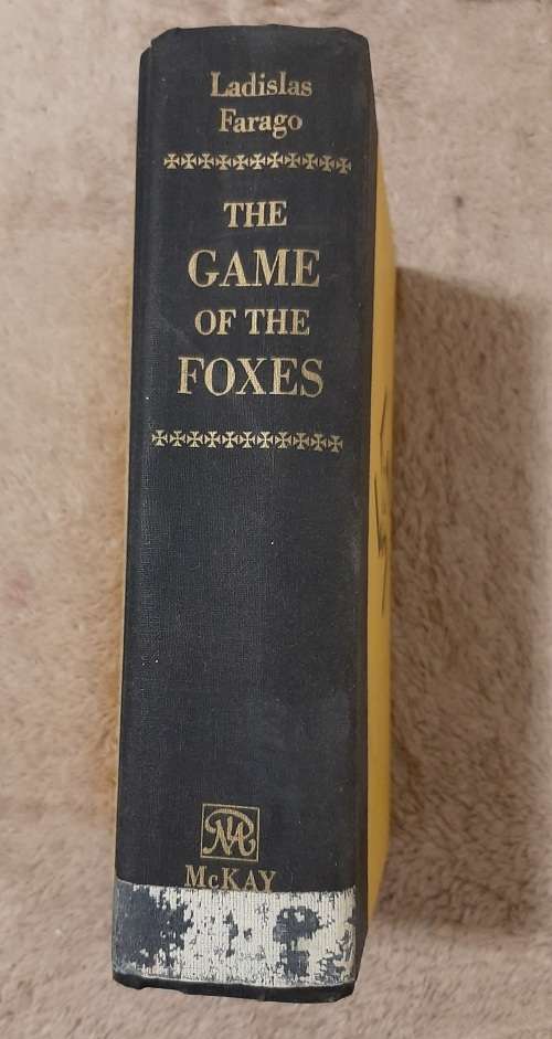 The Game of the  Foxes - Author: Ladislas Farago