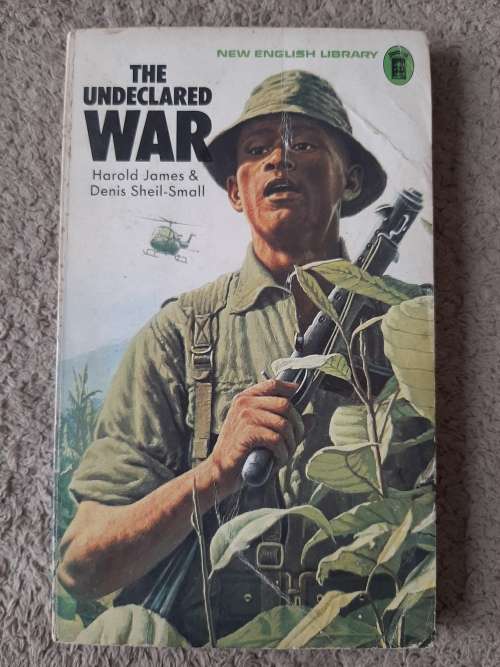 The Undeclared War - Author: Harold James and Denis Sheil-Small