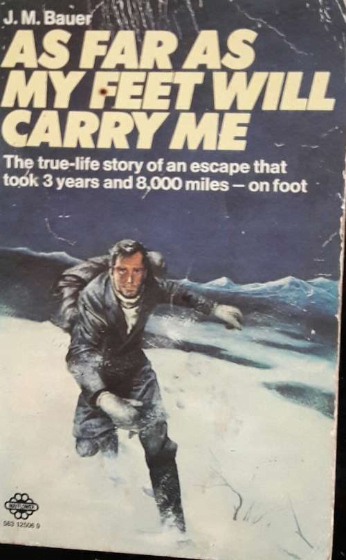 As Far As My Feet Will Carry Me - J M Bauer