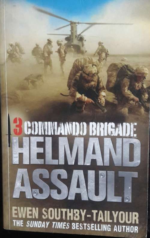 3 Commando Brigade Helmand Assault - Ewen Southby-Tailyour