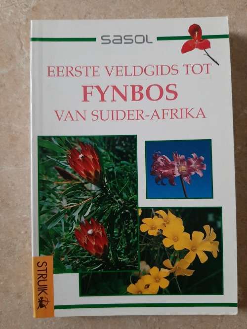 Sasol Eerste Veldgids tot Fynbos van Suider-Afrika - Author: John Manning