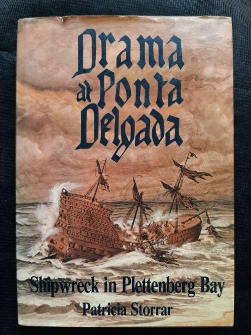 Drama at Ponta Delgada~Shipwreck in Plettenberg Bay - Author: Patricia Storrar