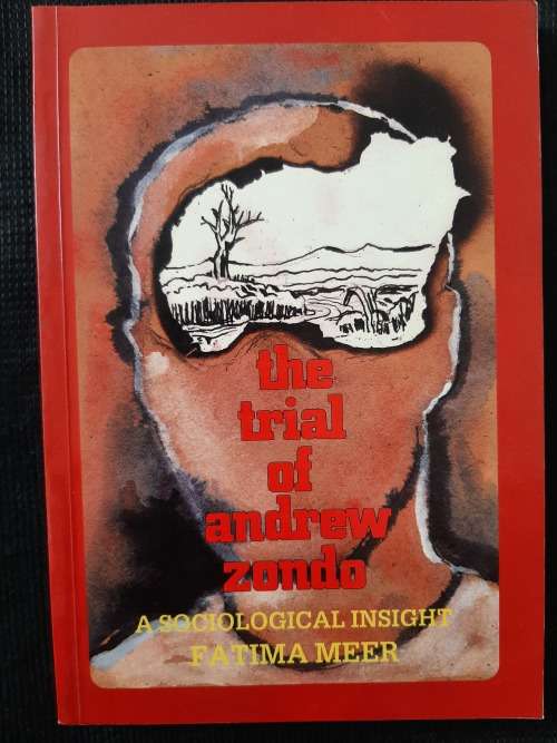 The Trial of Andrew Zondo: A Sociological Insight - Author: Fatima Meer