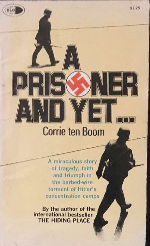 A Prisoner AND YET ... - Corrie ten Boom