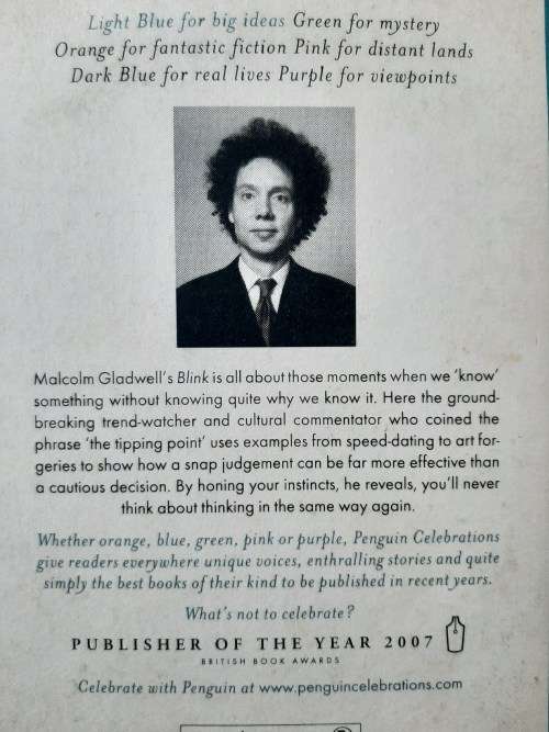 Blink~The Power of Thinking Without Thinking - Author: Malcolm Gladwell